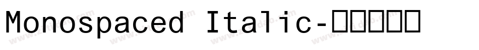 Monospaced Italic字体转换
